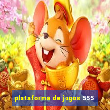 plataforma de jogos 555